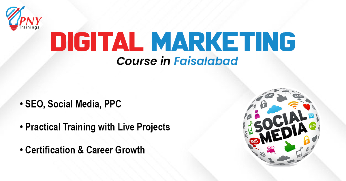 Digital Marketing Courses in Faisalabad